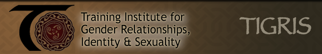 Banner image - text on sepia-tone background that reads Training Institute for Gender Relationships, Identity & Sexuality - TIGRIS